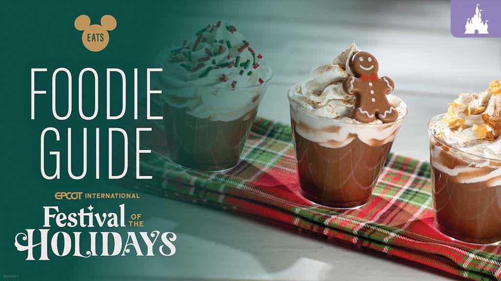 EPCOT International Festival of the Holidays Foodie Guide 2025