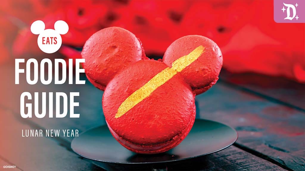 Foodie Guide to Lunar New Year at Disneyland Resort 2026