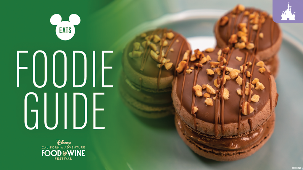 Disney California Adventure Food & Wine Festival Foodie Guide 2026